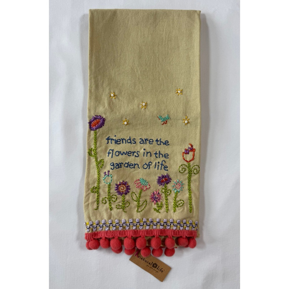 Natural Life Friends Are The Flowers Garden Of Life Embroidered Tea Towel NWT